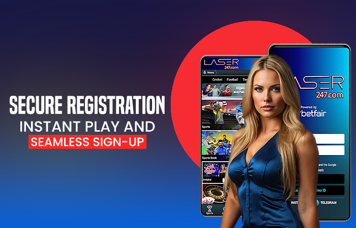 Secure Registration, Instant Play and Seamless Sign-up​